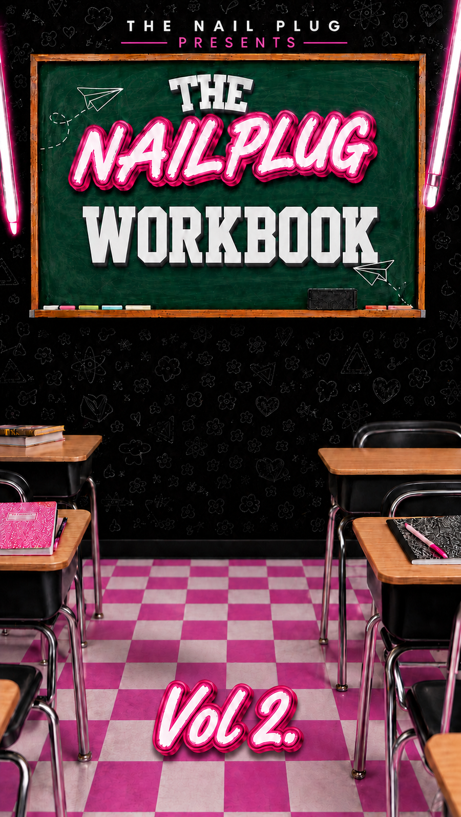 The Nail Plug Boot Camp Work Book Volume 2