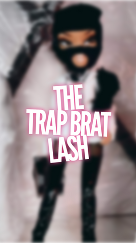 The Trap Brat Lash